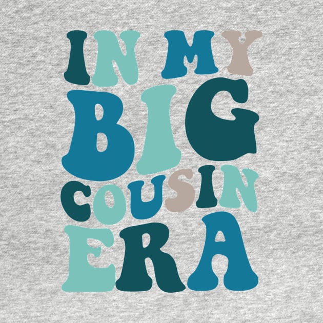 In my Big Cousin Era, Big Cousin Shirt,Funny Toddler Shirt,Trendy Kid Shirt,Pregnancy Reveal T-Shirt,Baby Announcement Shirt,Siblings by Y2KERA